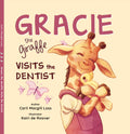 Gracie the Giraffe Visits the Dentist